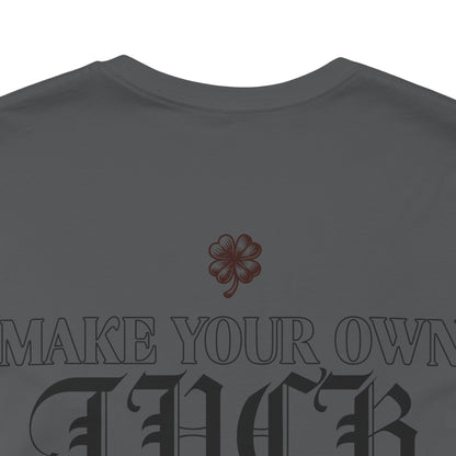 Make your OWN LUCK Outline Tee — Minimal Graphic T-Shirt