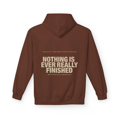 Nothing Is Ever Really Finished Hoodie