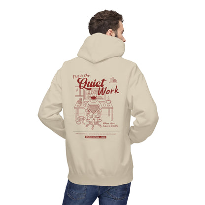 Quiet Work Hoodie — "This is the Quiet Work" Illustration Work-From-Home Hoodie