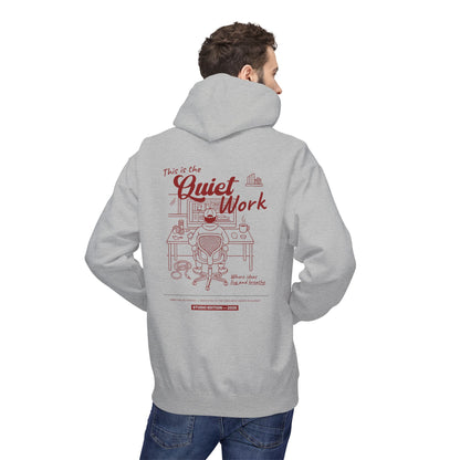 Quiet Work Hoodie — "This is the Quiet Work" Illustration Work-From-Home Hoodie
