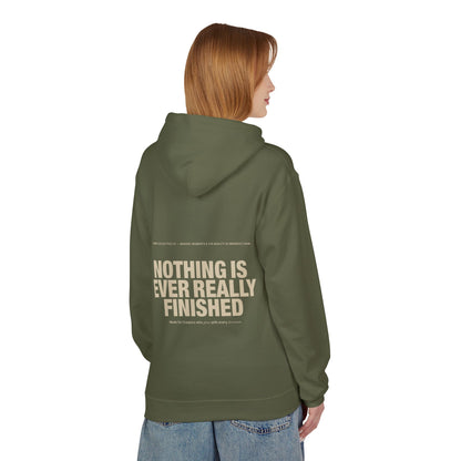 Nothing Is Ever Really Finished Hoodie