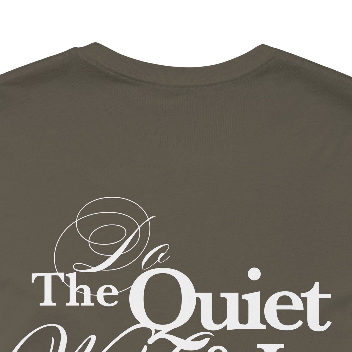 Do the Quiet Work Outline Tee — Minimal Graphic T-Shirt