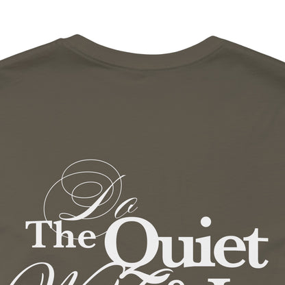 Do the Quiet Work Outline Tee — Minimal Graphic T-Shirt