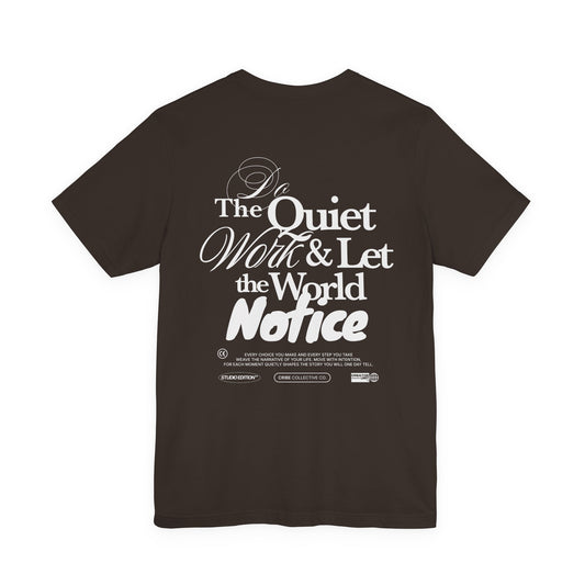 Do the Quiet Work Outline Tee — Minimal Graphic T-Shirt