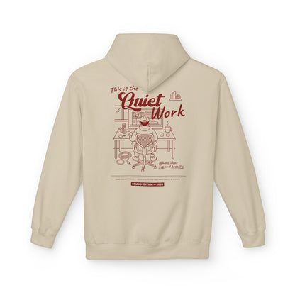 Quiet Work Hoodie — "This is the Quiet Work" Illustration Work-From-Home Hoodie